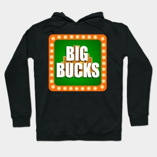 Big Bucks Hoodie